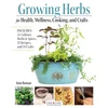 KNYGA Bookshop Growing Herbs for Health, Wellness, Cooking, and Crafts
