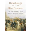 KNYGA Bookshop Habsburgs on the Rio Grande