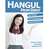 KNYGA George Trombley Hangul From Zero! Complete Guide to Master Hangul with Integrated Workbook and Download Audio
