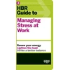 KNYGA Harvard Business Review HBR Guide to Managing Stress at Work (HBR Guide Series)