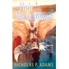 KNYGA Nicholas P Adams Heir of the First Tower