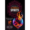 KNYGA Jamie Ryder History of Alcoholic Spirits