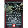 KNYGA Bookshop Hitler's War Against Poland's Partisans