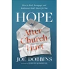 KNYGA Joe Dobbins Hope after Church Hurt