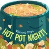 KNYGA Vincent Chen Hot Pot Night!