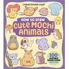 KNYGA Bookshop How to Draw Cute Mochi Animals