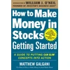 KNYGA Matthew Galgani How to Make Money in Stocks Getting Started: A Guide to Putting CAN SLIM Concepts into Action