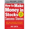 KNYGA Amy Smith How to Make Money in Stocks Success Stories: New and Advanced Investors Share Their Winning Secrets