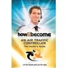 KNYGA Bookshop How2Become an Air Traffic Controller: The Insider's Guide