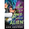 KNYGA Bookshop I Think I'm in Love with an Alien