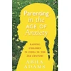 KNYGA Bookshop In Parenting in the Age of Anxiety