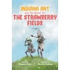 KNYGA Benjamin Price Indiana Ant and the Quest for the Strawberry Fields