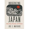 KNYGA Joe E Watkins Indigenizing Japan