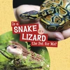 KNYGA Bookshop Is a Snake or a Lizard the Pet for Me?