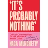 KNYGA Naga Munchetty It's Probably Nothing