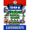 KNYGA Janice VanCleave's 201 Awesome, Magical, Bizarre, & Incredible Experiments