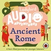 KNYGA Bookshop Ladybird Audio Adventures: Ancient Rome