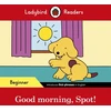 KNYGA Bookshop Ladybird Readers Beginner Level – Spot – Good Morning, Spot! (ELT Graded Reader)