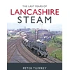 KNYGA Bookshop Last Years of Lancashire Steam