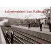 KNYGA Bookshop Leicestershire's Lost Railways