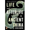 KNYGA Bookshop Life and Afterlife in Ancient China
