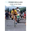 KNYGA Pedro Delgado Life on the Pedals
