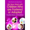 KNYGA Bookshop Life Story Work with Children Who are Fostered or Adopted