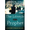 KNYGA James W Goll Lifestyle of a Prophet – A 21–Day Journey to Embracing Your Calling