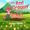 KNYGA Bookshop Little Raudona Dragon Called Iolo