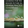 KNYGA Bookshop Looking for the Bigger Picture in General Practice