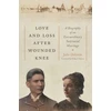 KNYGA Bookshop Love and Loss After Wounded Knee