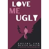 KNYGA Bookshop Love me Ugly