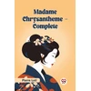 KNYGA Bookshop Madame Chrysantheme Complete (Edition2023)