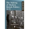 KNYGA John Making of Modern British Politics