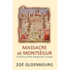 KNYGA Bookshop Massacre At Montsegur: A History Of The Albigensian Crusade