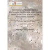 KNYGA University of Geneva) Besse Marie (Full Professor and head of the Laboratory of prehistoric archaeology and anthropology – Archaeologist Materials, Productions, Exchange Network and their Impact on the Societies of Neolithic Europe