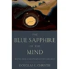 KNYGA Douglas E. (Professor of Theological Studies, Professor of Theological Studies, Loyola Marymount University) Christie Mėlyna Sapphire of the Mind