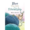KNYGA Bookshop Mėlyna: Tiny Tales of Friendship