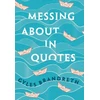KNYGA Gyles Brandreth Messing About in Quotes