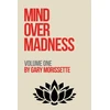 KNYGA Gary Morissette Mind Over Madness – Volume One