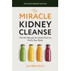 KNYGA Lauren Felts Miracle Kidney Cleanse