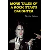 KNYGA Nettie Baker More Tales of a Rock Star's Daughter