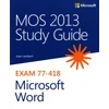 KNYGA Joan Lambert MOS 2013 Study Guide for Microsoft Word