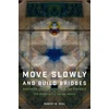 KNYGA Ontario Move Slowly and Build Bridges