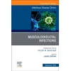 KNYGA Bookshop Musculoskeletal Infections, An Issue of Infectious Disease Clinics of North America