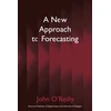 KNYGA John Oreilly New Approach to Forecasting