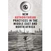 KNYGA Bookshop New Authoritarian Practices in the Middle East and North Africa