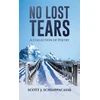 KNYGA Scott J Schiappacasse No Lost Tears