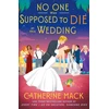 KNYGA Catherine Mack No one was Supposed to Die at this Wedding