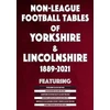 KNYGA Bookshop Non-League Football Tables of Yorkshire & Lincolnshire 1889-2021
